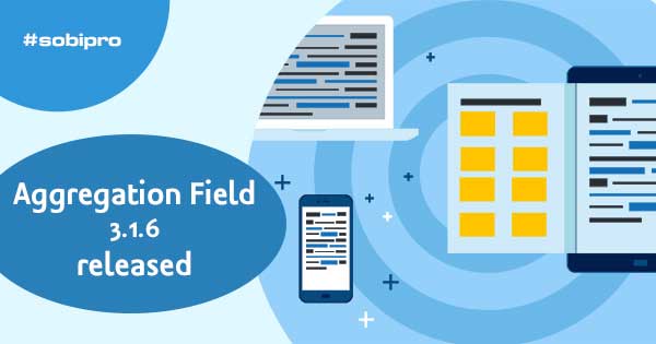 Aggregation Field 3.1.6 released Aggregation Field 3.1.6 released